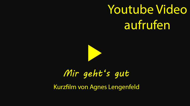 Kurzfilm Mir geht's gut aufrufen in Youtube